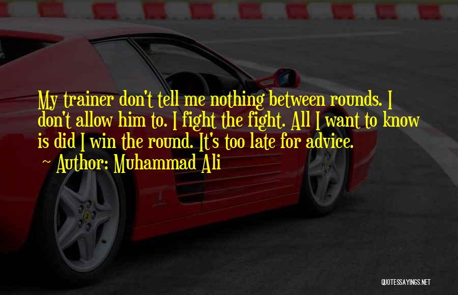 My Trainer Quotes By Muhammad Ali