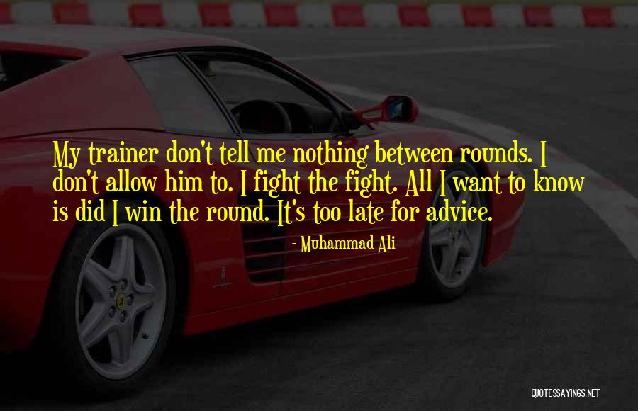 My Trainer Quotes By Muhammad Ali