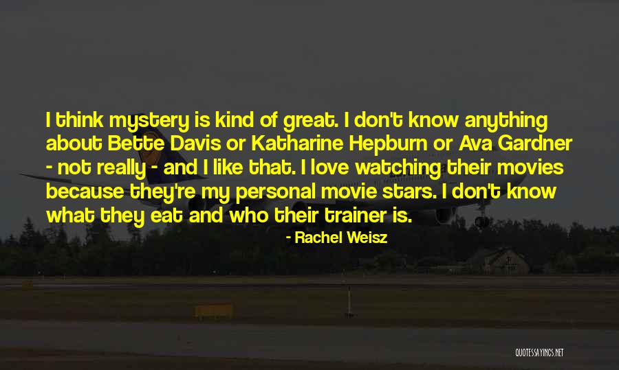 My Trainer Quotes By Rachel Weisz