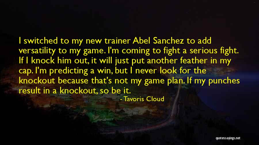 My Trainer Quotes By Tavoris Cloud My Trainer Quotes By Tavoris Cloud