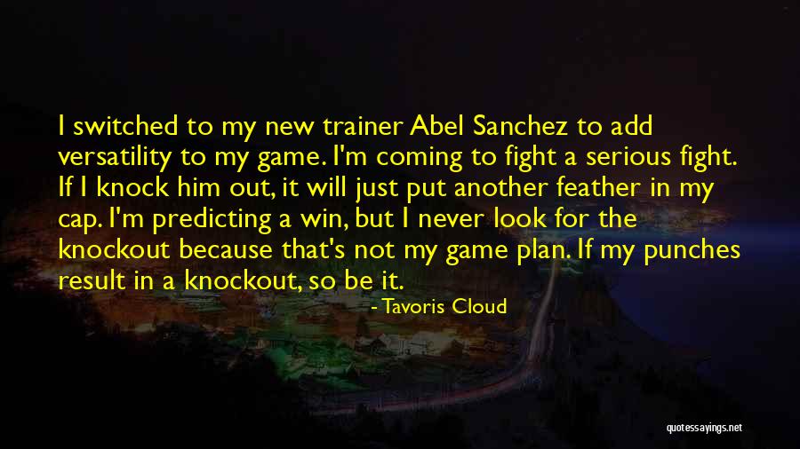 My Trainer Quotes By Tavoris Cloud