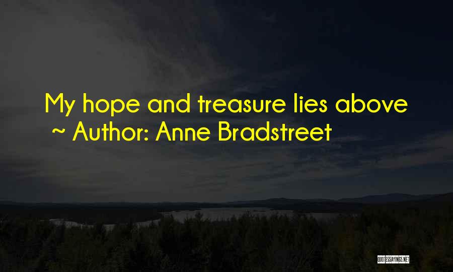 My Treasure Quotes By Anne Bradstreet