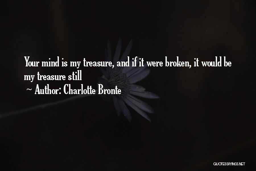 My Treasure Quotes By Charlotte Bronte