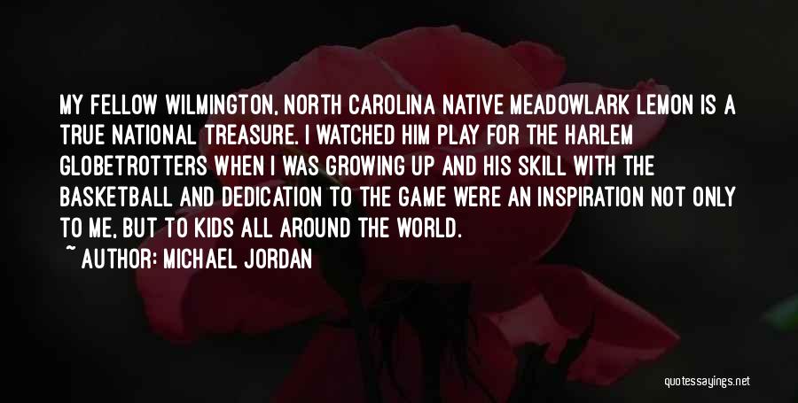 My Treasure Quotes By Michael Jordan