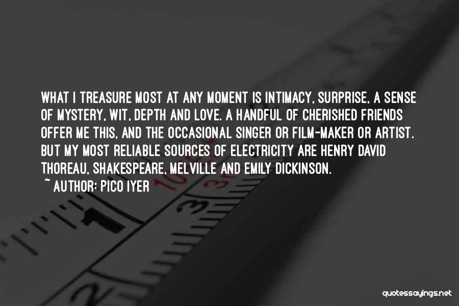 My Treasure Quotes By Pico Iyer