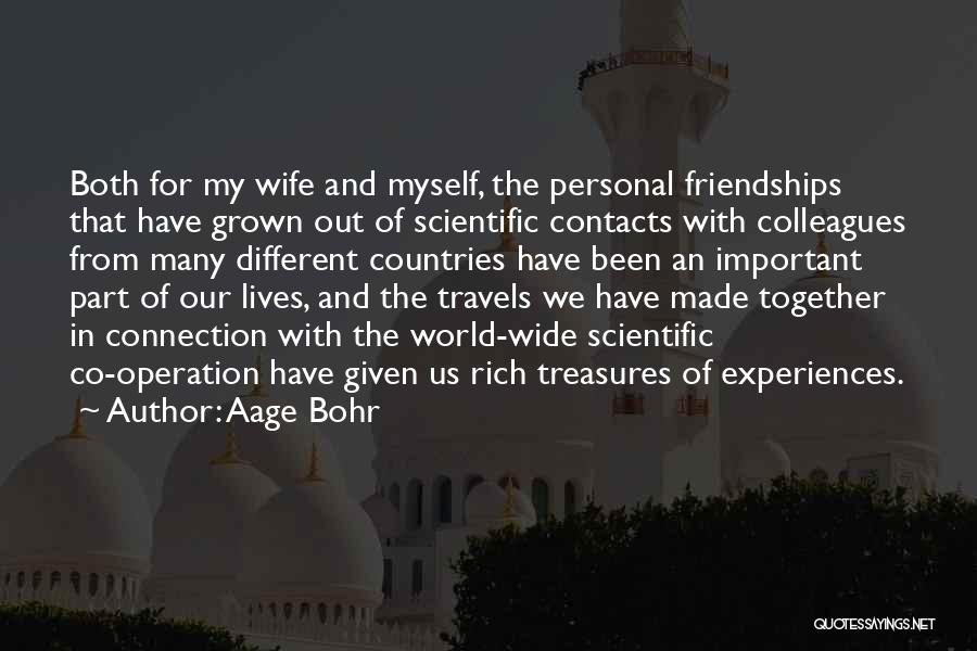 My Treasures Quotes By Aage Bohr