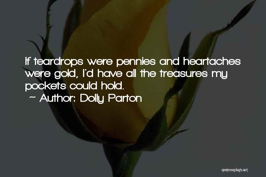 My Treasures Quotes By Dolly Parton