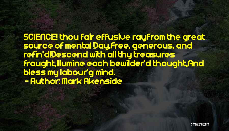 My Treasures Quotes By Mark Akenside