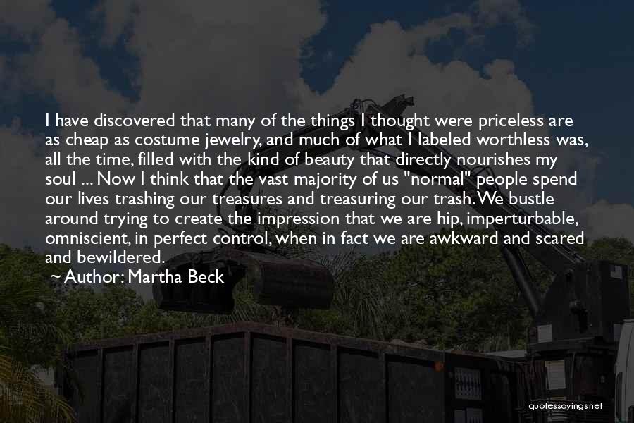 My Treasures Quotes By Martha Beck