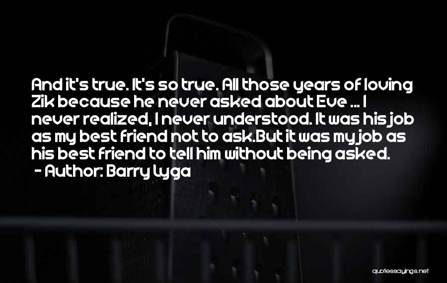 My True Best Friend Quotes By Barry Lyga