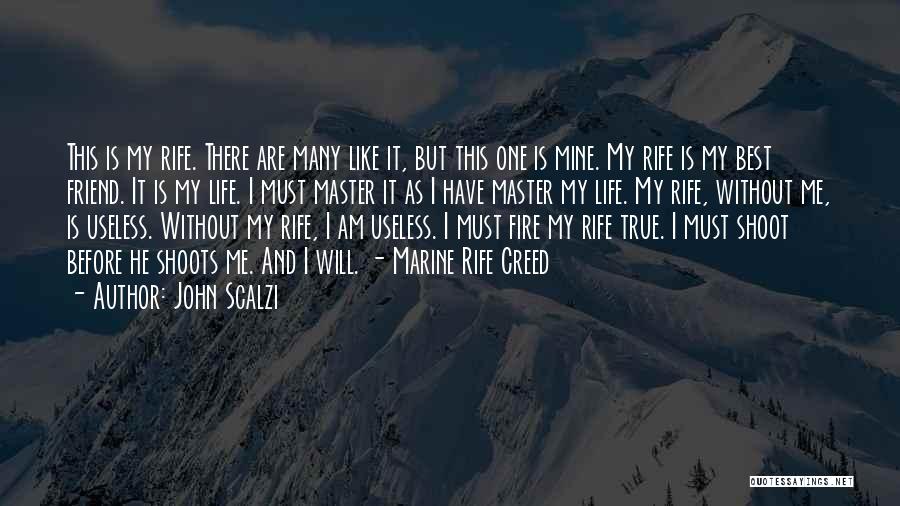 My True Best Friend Quotes By John Scalzi