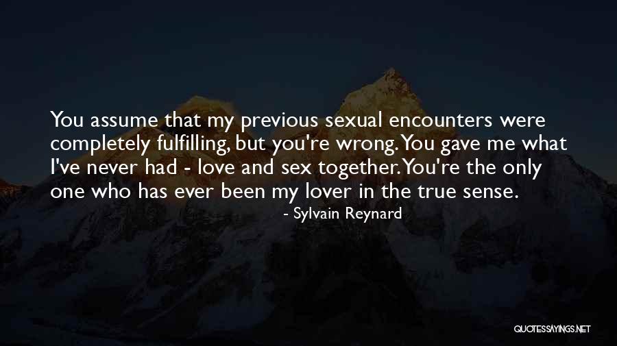 My True Love Gave To Me Quotes By Sylvain Reynard My True Love Gave To Me Quotes By Sylvain Reynard