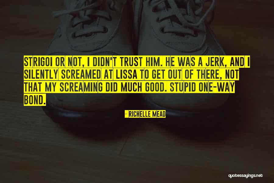 My Trust Quotes By Richelle Mead My Trust Quotes By Richelle Mead