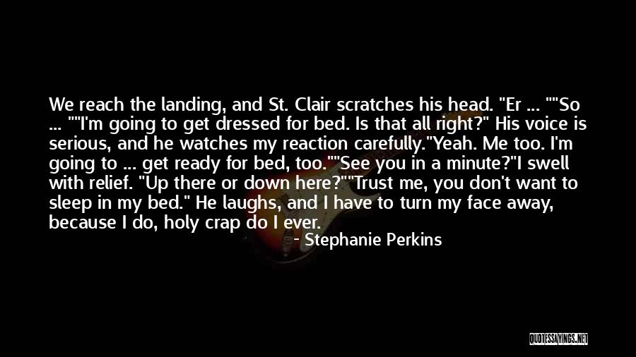 My Trust Quotes By Stephanie Perkins My Trust Quotes By Stephanie Perkins