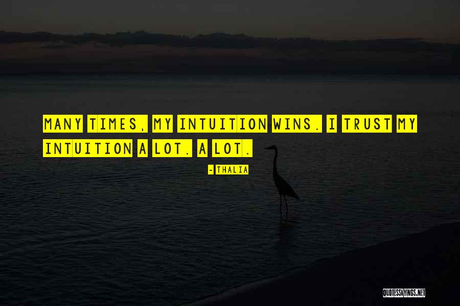 My Trust Quotes By Thalia My Trust Quotes By Thalia