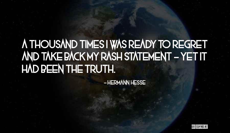 My Truth Quotes By Hermann Hesse My Truth Quotes By Hermann Hesse