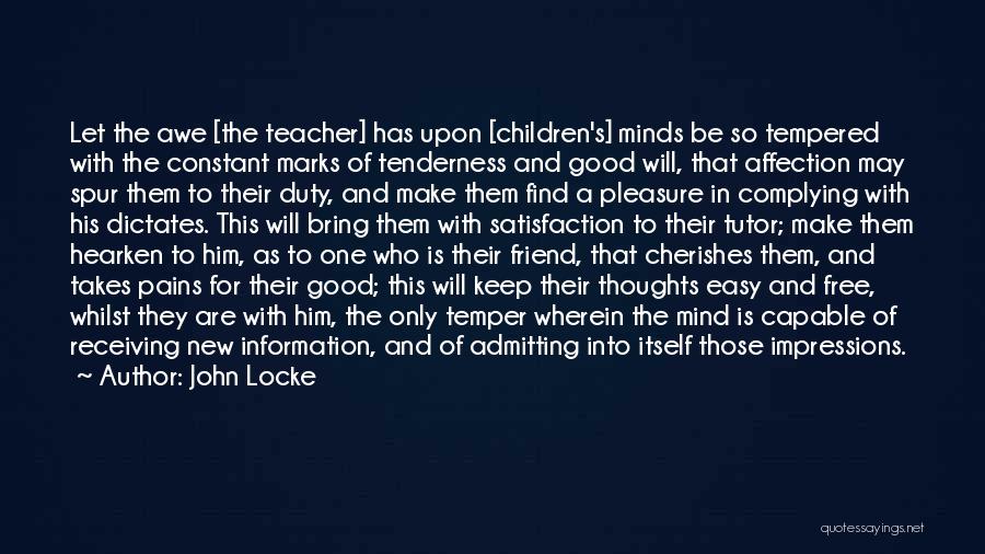 My Tutor Friend Quotes By John Locke