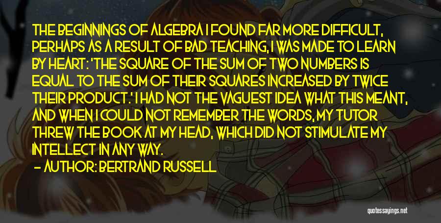 My Tutor Quotes By Bertrand Russell