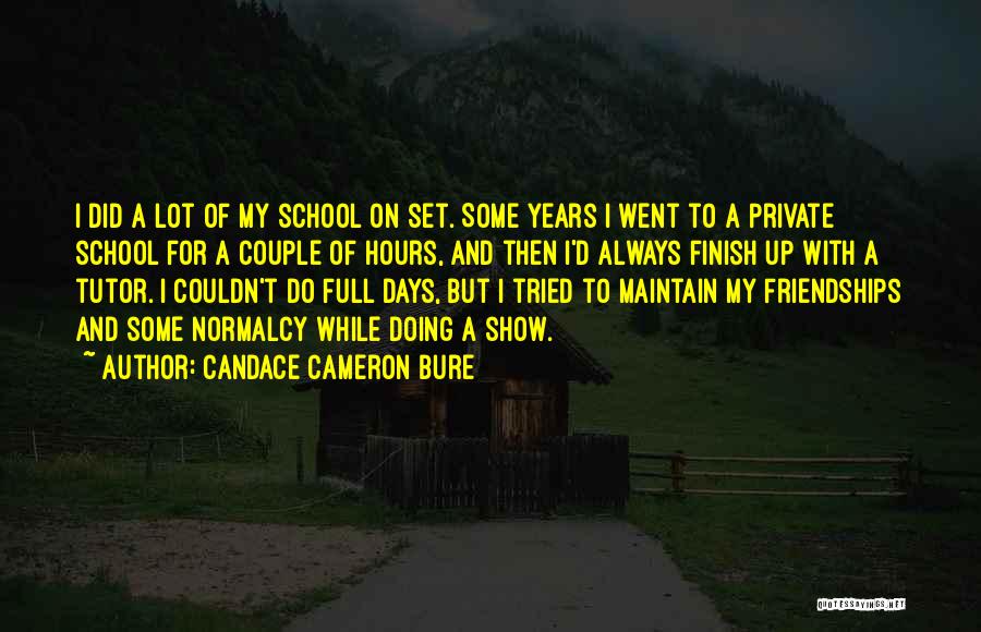 My Tutor Quotes By Candace Cameron Bure