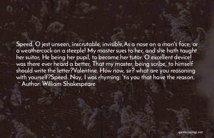 My Tutor Quotes By William Shakespeare