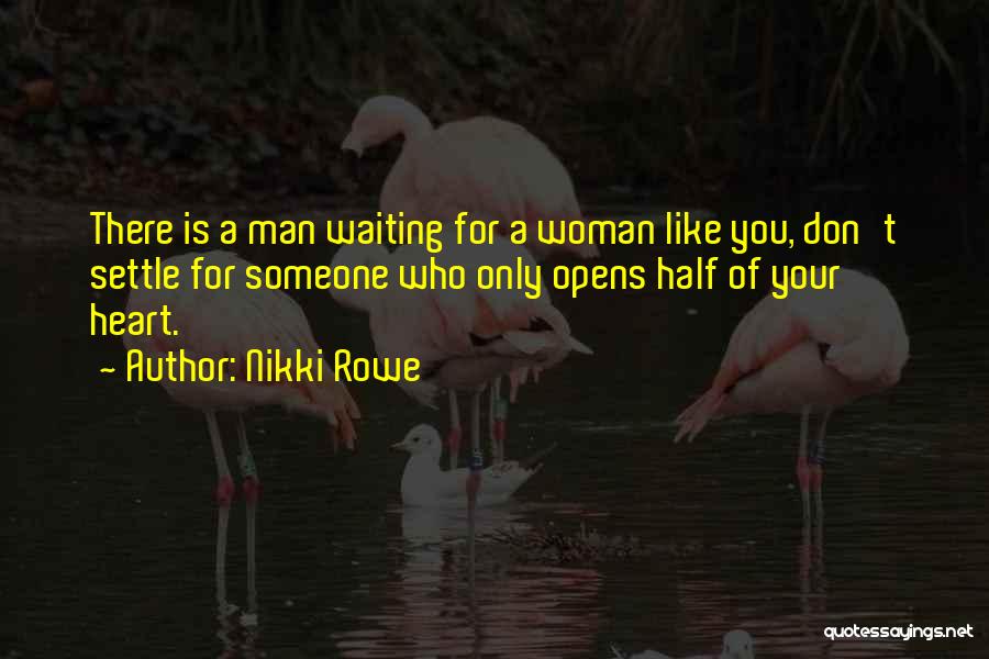 My Twin Flame Quotes By Nikki Rowe