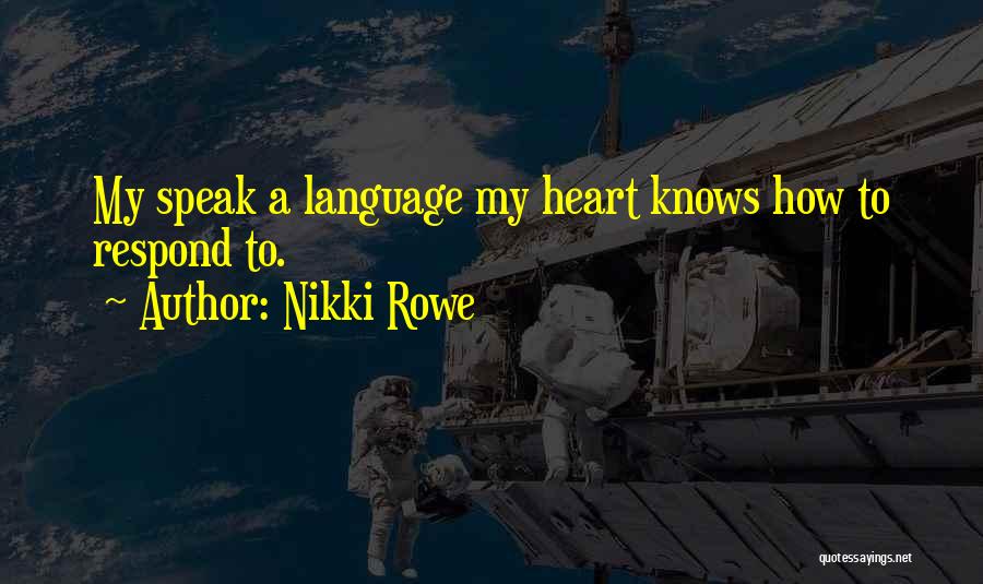 My Twin Flame Quotes By Nikki Rowe