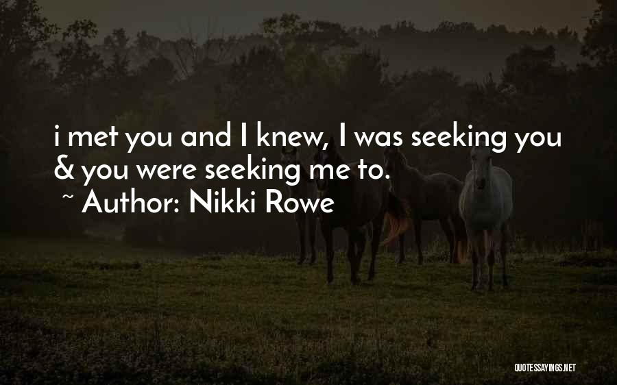 My Twin Flame Quotes By Nikki Rowe