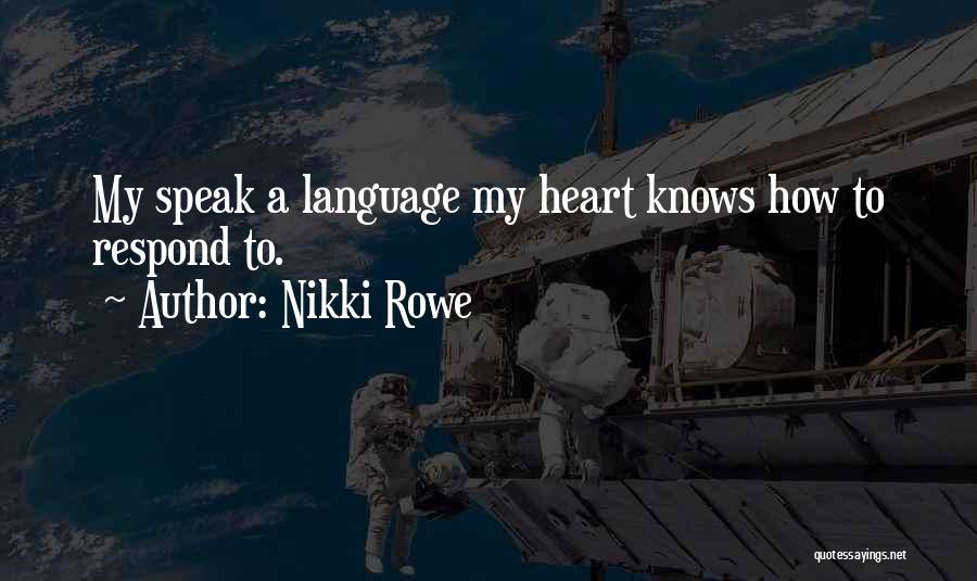 My Twin Soul Quotes By Nikki Rowe