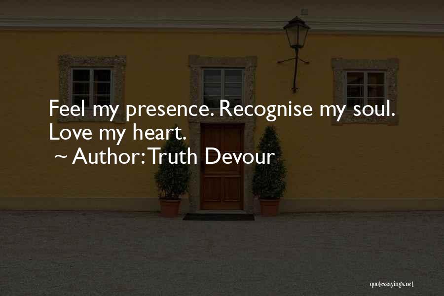 My Twin Soul Quotes By Truth Devour