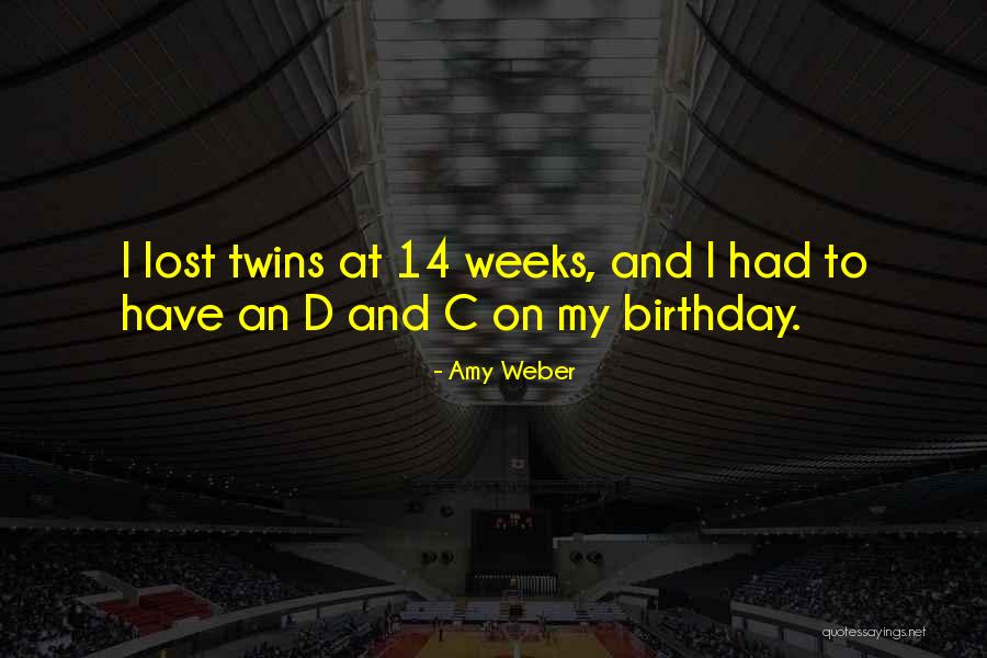 My Twins Birthday Quotes By Amy Weber