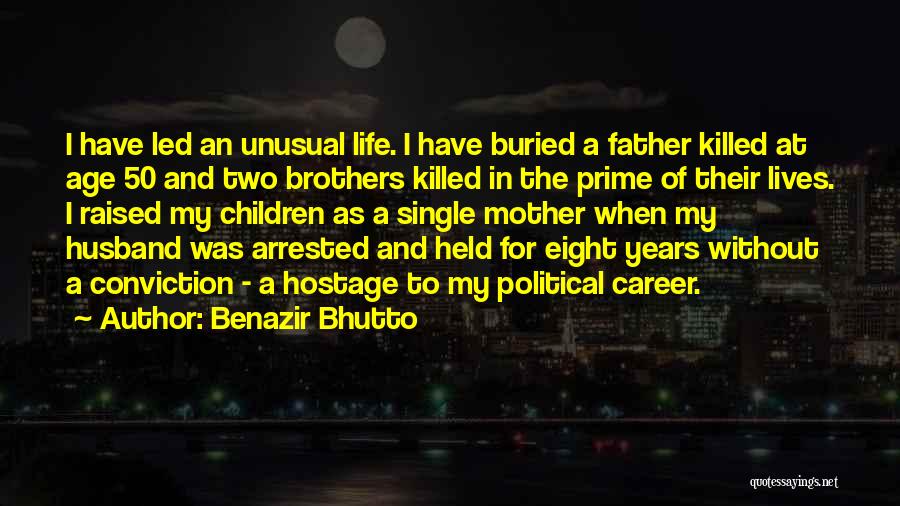 My Two Brothers Quotes By Benazir Bhutto