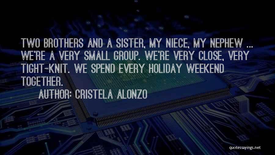 My Two Brothers Quotes By Cristela Alonzo