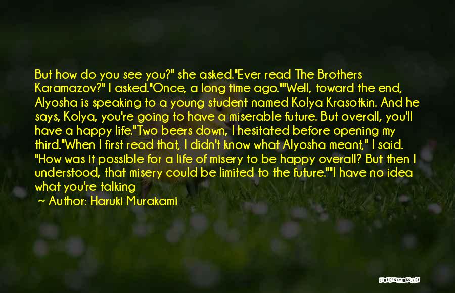 My Two Brothers Quotes By Haruki Murakami