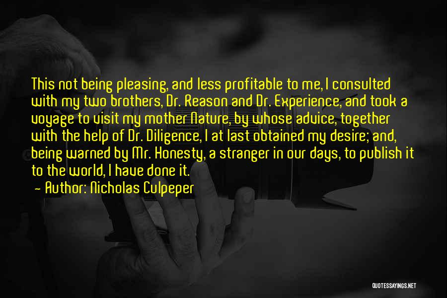 My Two Brothers Quotes By Nicholas Culpeper