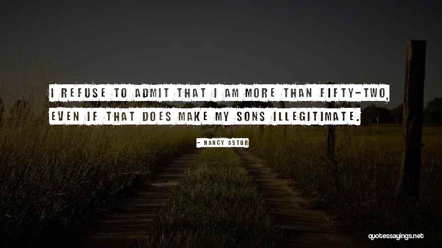 My Two Sons Quotes By Nancy Astor My Two Sons Quotes By Nancy Astor