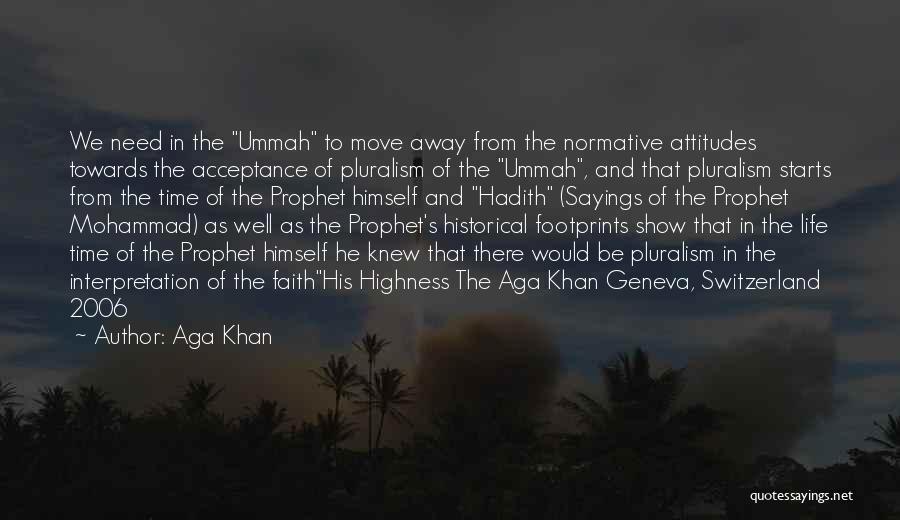 My Ummah Quotes By Aga Khan