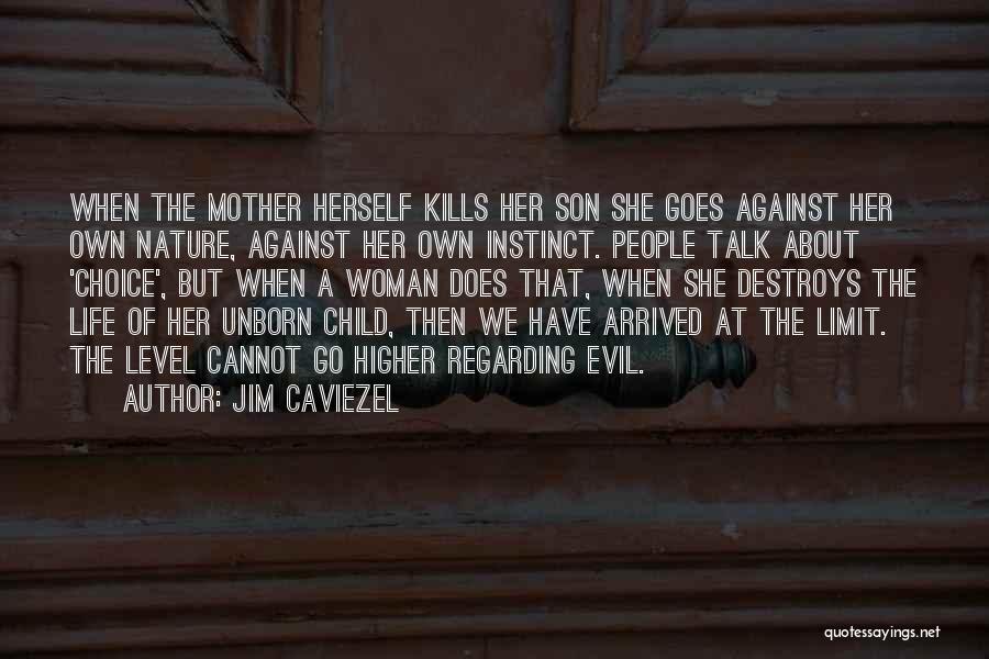 My Unborn Child Quotes By Jim Caviezel