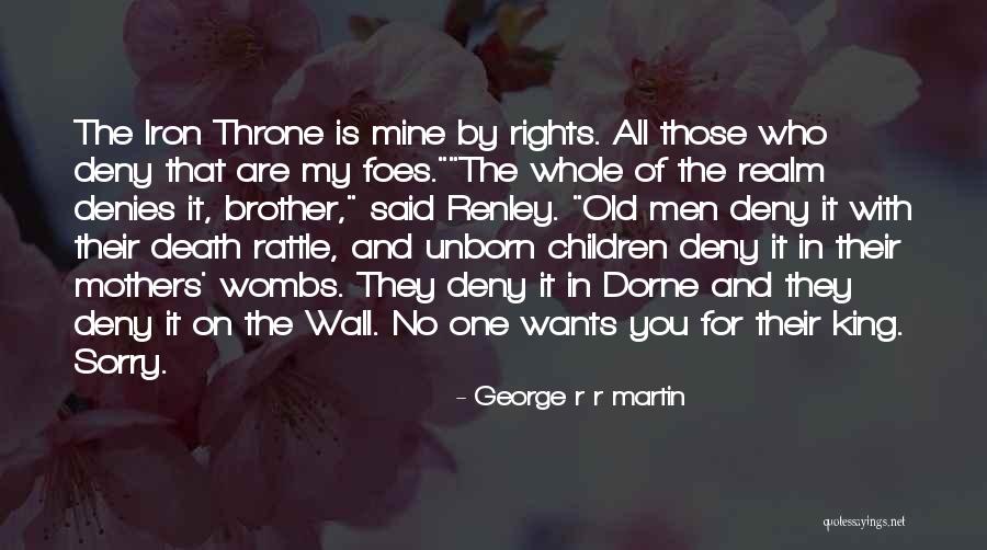 My Unborn Quotes By George R R Martin