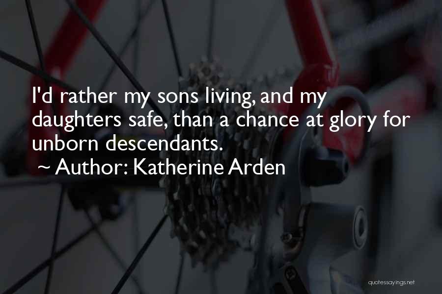 My Unborn Quotes By Katherine Arden