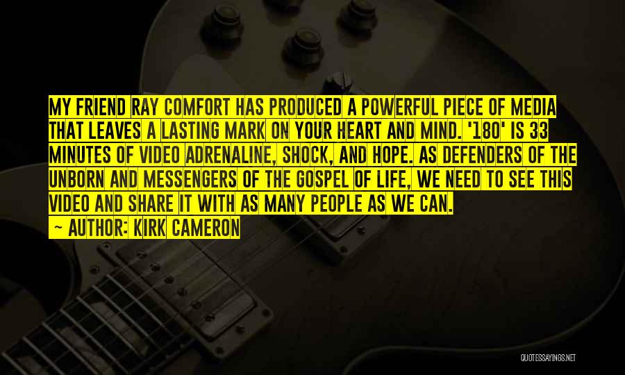My Unborn Quotes By Kirk Cameron