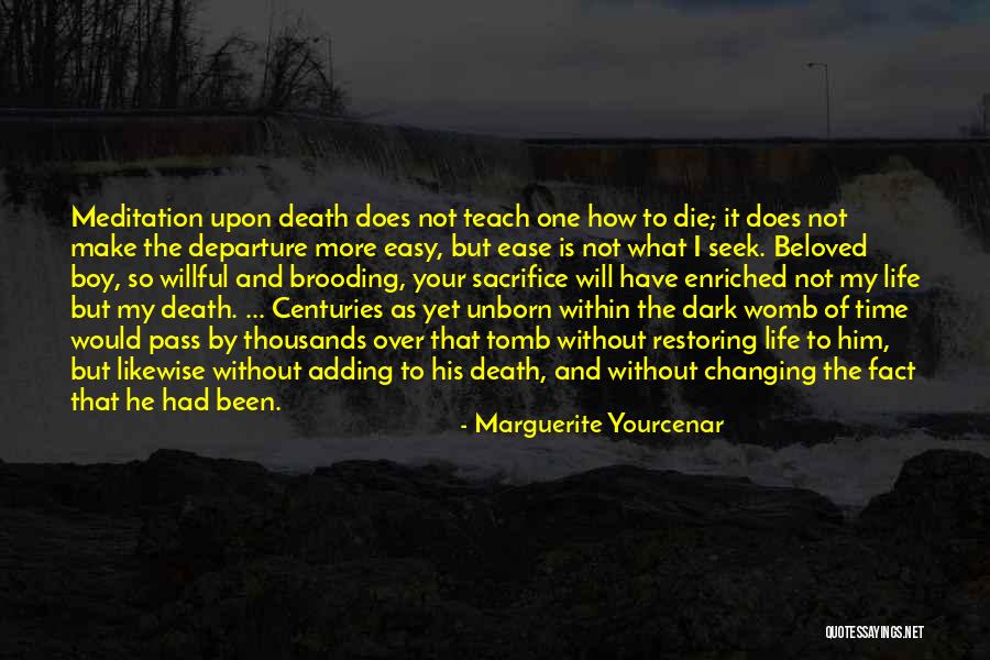 My Unborn Quotes By Marguerite Yourcenar