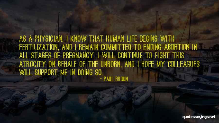 My Unborn Quotes By Paul Broun