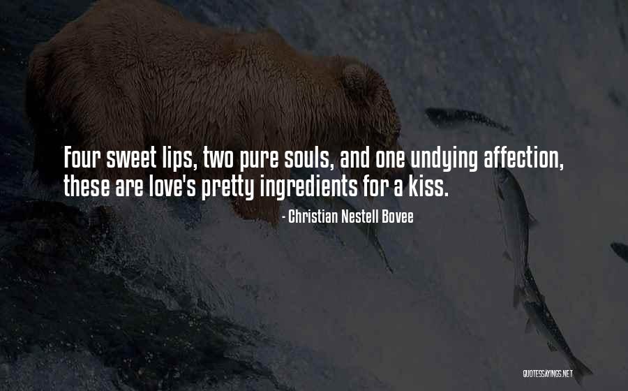 My Undying Love Quotes By Christian Nestell Bovee My Undying Love Quotes By Christian Nestell Bovee