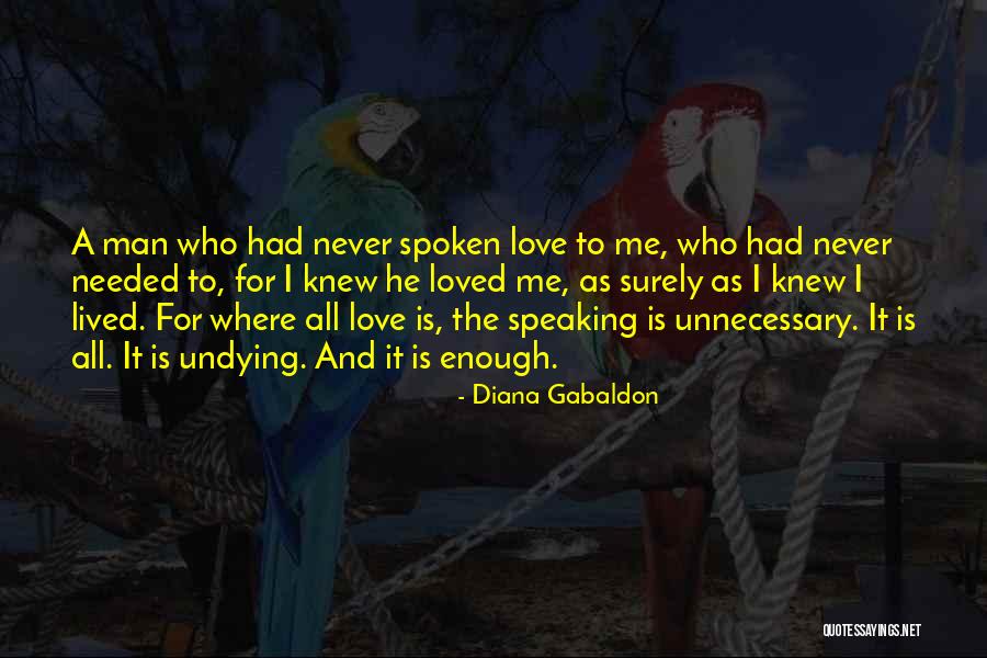 My Undying Love Quotes By Diana Gabaldon My Undying Love Quotes By Diana Gabaldon