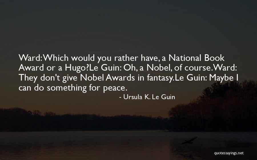 My Unfair Godmother Quotes By Ursula K. Le Guin My Unfair Godmother Quotes By Ursula K. Le Guin