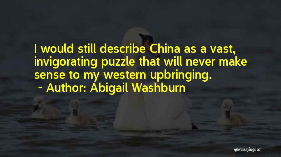 My Upbringing Quotes By Abigail Washburn