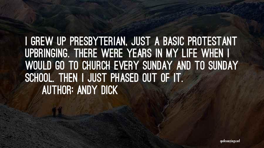 My Upbringing Quotes By Andy Dick