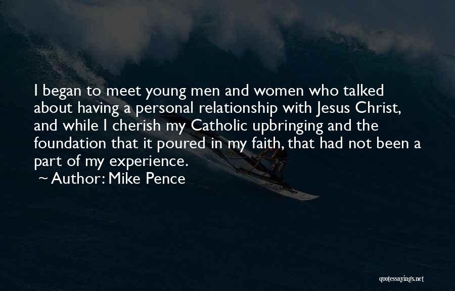 My Upbringing Quotes By Mike Pence