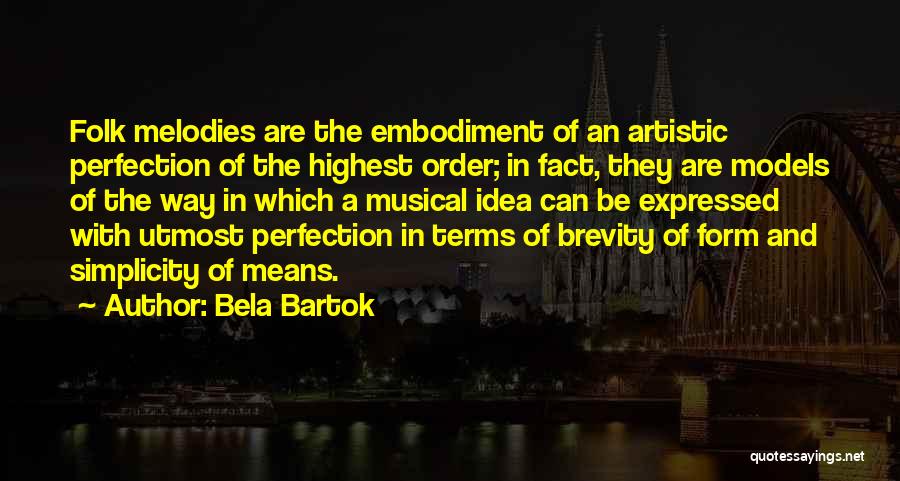 My Utmost For His Highest Quotes By Bela Bartok