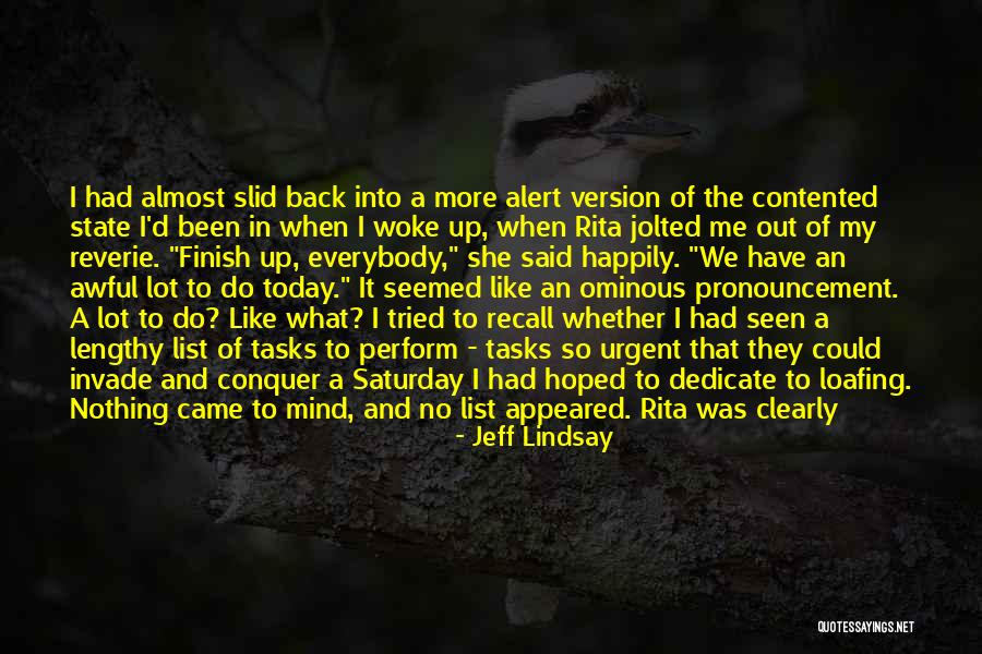 My Version Quotes By Jeff Lindsay My Version Quotes By Jeff Lindsay